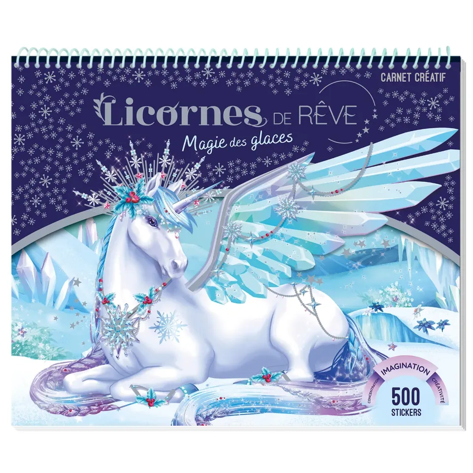 Frigobloc Licornes de rêve Magie des glaces carnet créatif 500 stickers